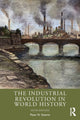 Book cover of: Industrial Revolution in World History. By: Peter N. Stearns