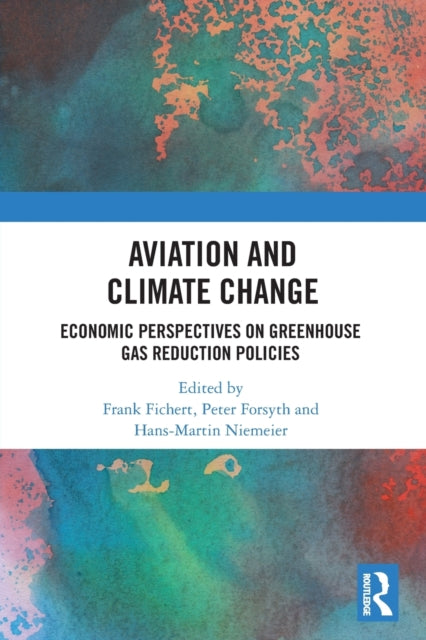 Book cover of: Aviation and Climate Change. By: Frank Fichert