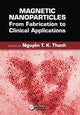 Book cover of: Magnetic Nanoparticles. By: Nguyen T. K. Thanh