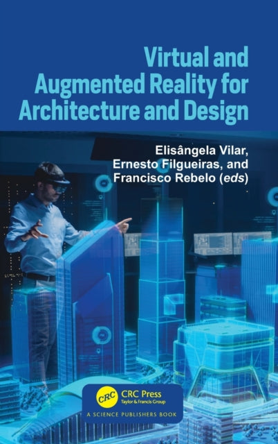 Book cover of: Virtual and Augmented Reality for Architecture and Design. By: Elisângela Brito Pessoa Vilar