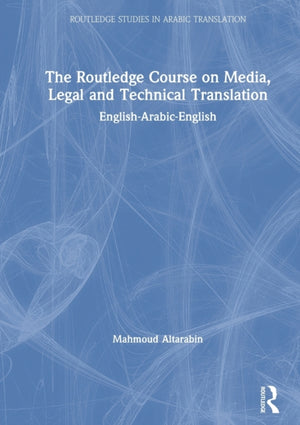 Routledge Course on Media, Legal and Technical Translation