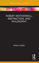 Book cover of: Robert Motherwell, Abstraction, and Philosophy. By: Robert Carleton Hobbs