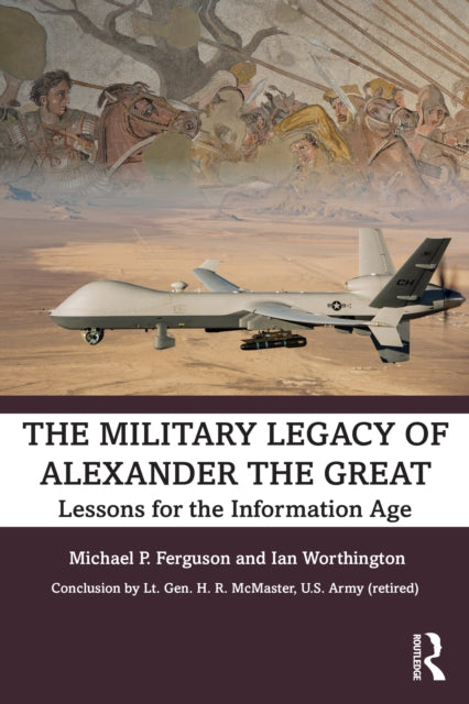 Book cover of: Military Legacy of Alexander the Great. By: Michael P. Ferguson