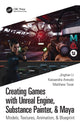 Book cover of: Creating Games with Unreal Engine, Substance Painter, & Maya. By: Kassandra Arevalo