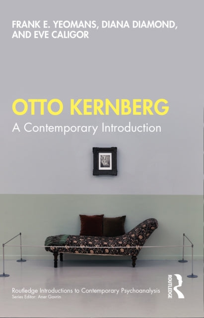 Book cover of: Otto Kernberg. By: Frank E. Yeomans