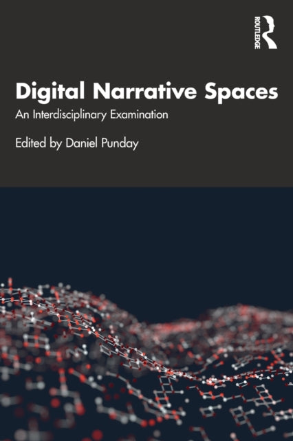 Book cover of: Digital Narrative Spaces. By: Daniel Punday