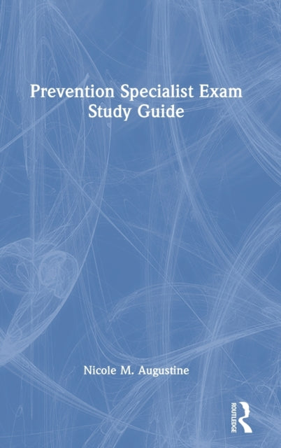 Book cover of: Prevention Specialist Exam Study Guide. By: Nicole M. Augustine
