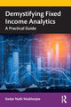 Book cover of: Demystifying Fixed Income Analytics. By: Kedar Nath Mukherjee