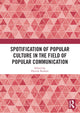 Book cover of: Spotification of Popular Culture in the Field of Popular Communication. By: Patrick Burkart