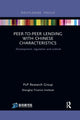 Book cover of: Peer-to-Peer Lending with Chinese Characteristics: Development, Regulation and Outlook. By: Shanghai Finance Institute PtoP Research Group