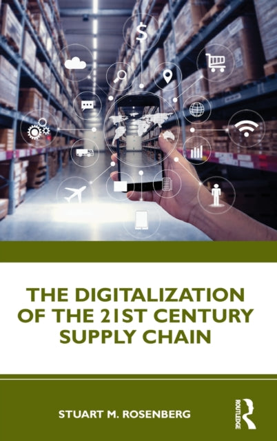 Book cover of: Digitalization of the 21st Century Supply Chain. By: Stuart Rosenberg