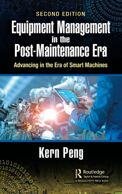 Book cover of: Equipment Management in the Post-Maintenance Era. By: Kern Peng