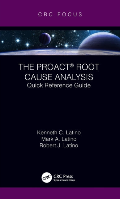 The PROACT® Root Cause Analysis