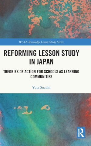 Reforming Lesson Study in Japan