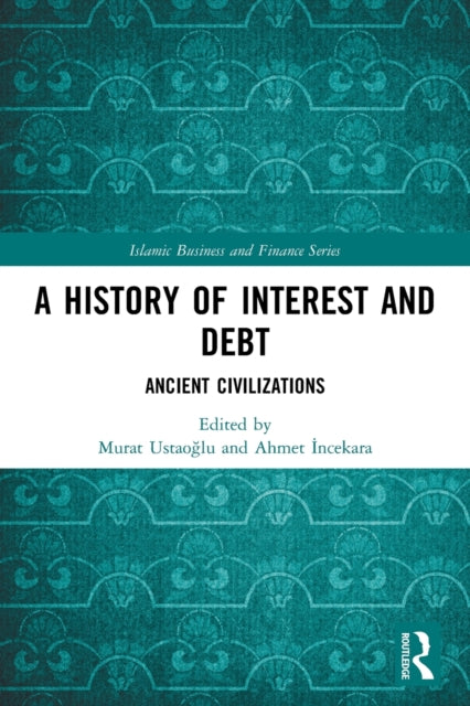 Book cover of: History of Interest and Debt. By: Murat Ustaoglu