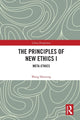 Book cover of: Principles of New Ethics I. By: Haiming Wang
