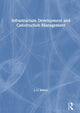 Book cover of: Infrastructure Development and Construction Management. By: J. C. Edison