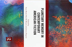 Planetary Memory in Contemporary American Fiction