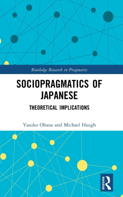 Book cover of: Sociopragmatics of Japanese. By: Yasuko Obana