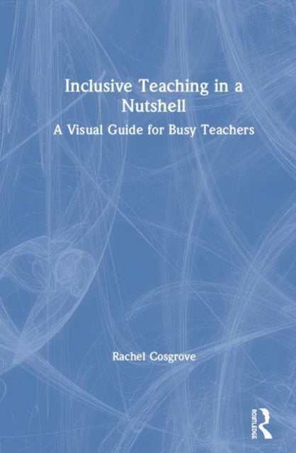 Book cover of: Inclusive Teaching in a Nutshell. By: Rachel Cosgrove