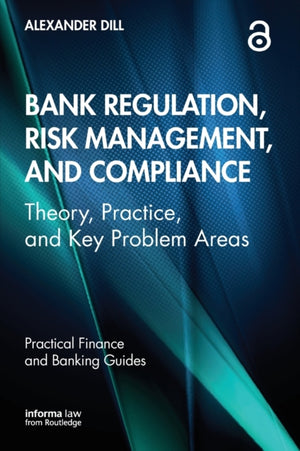 Bank Regulation, Risk Management, and Compliance