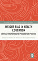 Book cover of: Weight Bias in Health Education