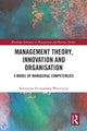 Book cover of: Management Theory, Innovation, and Organisation. By: Katarzyna Szczepańska-Woszczyna