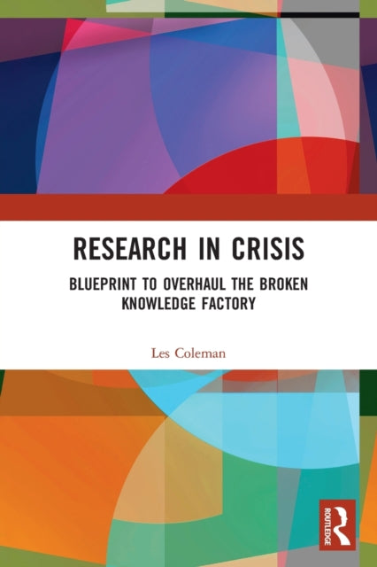 Book cover of: Research in Crisis. By: Les Coleman