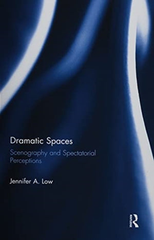 Dramatic Spaces