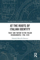 Book cover of: At the Roots of Italian Identity. By: Edoardo Marcello Barsotti