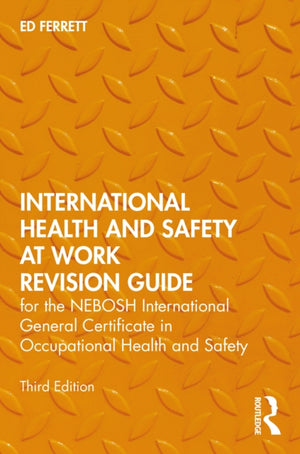 International Health and Safety at Work Revision Guide