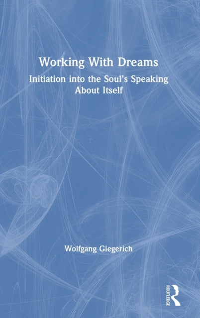 Book cover of: Working With Dreams. By: Wolfgang Giegerich