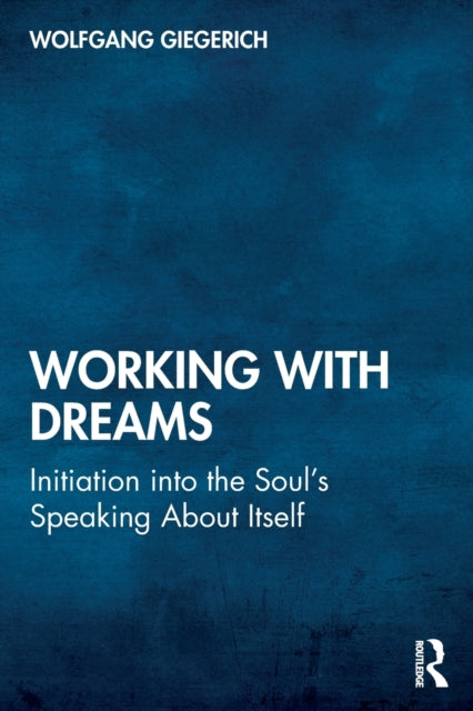 Book cover of: Working With Dreams. By: Wolfgang Giegerich