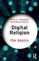 Book cover of: Digital Religion: The Basics. By: Heidi Campbell