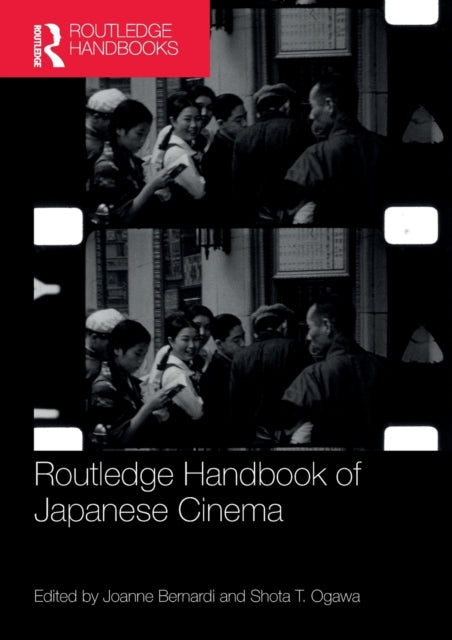 Book cover of: Routledge Handbook of Japanese Cinema. By: Joanne Bernardi