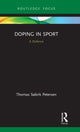 Book cover of: Doping in Sport. By: Thomas Søbirk Petersen
