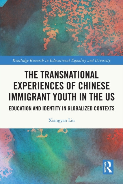 Book cover of: Transnational Experiences of Chinese Immigrant Youth in the US