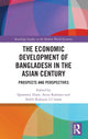 Book cover of: Economic Development of Bangladesh in the Asian Century. By: Quamrul Alam