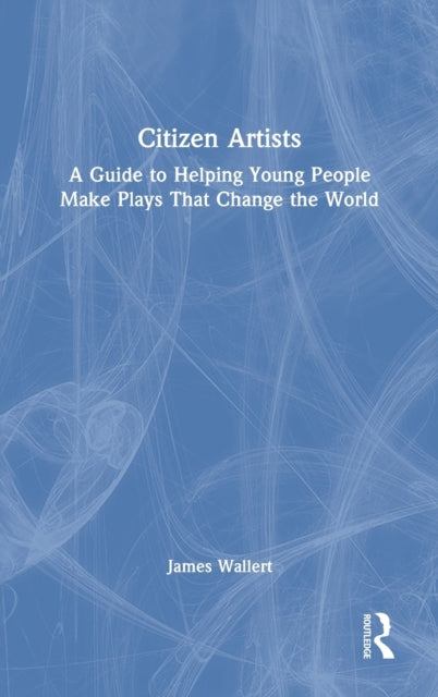 Book cover of: Citizen Artists. By: James Wallert
