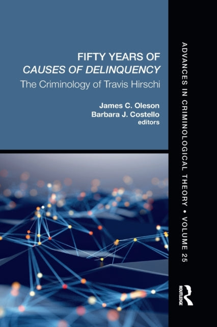 Book cover of: Fifty Years of Causes of Delinquency, Volume 25. By: James C. Oleson