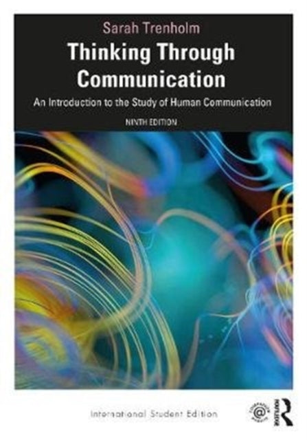 Book cover of: Thinking Through Communication. By: Sarah Trenholm