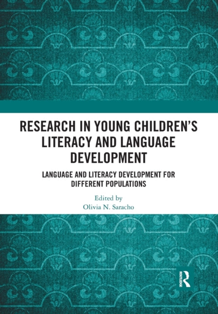 Book cover of: Research in Young Children's Literacy and Language Development. By: Olivia N. Saracho