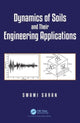 Book cover of: Dynamics of Soils and Their Engineering Applications. By: Swami Saran