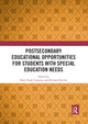 Book cover of: Postsecondary Educational Opportunities for Students with Special Education Needs. By: Mary Ruth Coleman