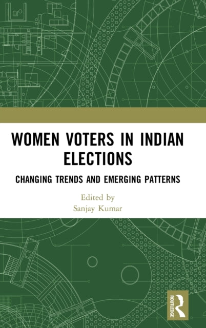 Book cover of: Women Voters in Indian Elections. By: Sanjay Kumar