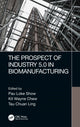Book cover of: Prospect of Industry 5.0 in Biomanufacturing. By: Pau Loke Show
