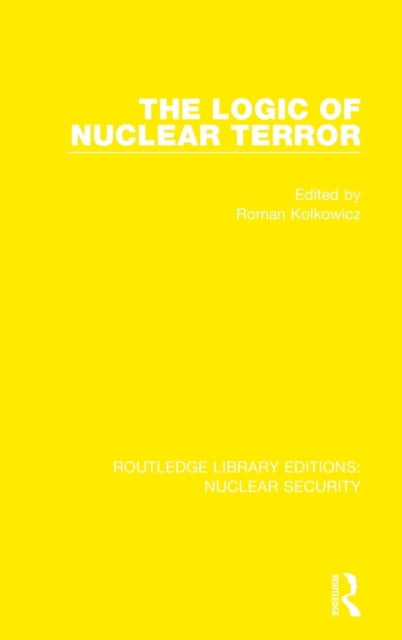 Book cover of: Logic of Nuclear Terror. By: Roman Kolkowicz