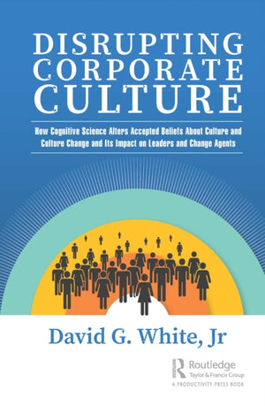 Disrupting Corporate Culture
