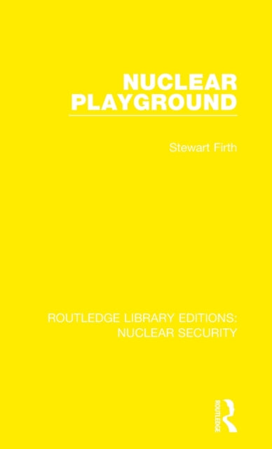 Book cover of: Nuclear Playground. By: Stewart Firth