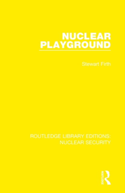 Book cover of: Nuclear Playground. By: Stewart Firth